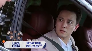 TRAILER SINETRON LUKA CINTA SELASA, 21 Januari 2025 EPISODE 146-147