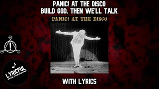 Panic! At The Disco - Build God, Then We'll Talk | Lyrics | Lyricful