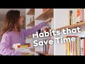 Habits That Save Me Time Every Week