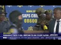 SAPS Turmoil | Presidency says it will respond to MK court papers
