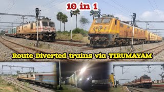 10 in 1 ROUTE DIVERTED TRAINS via TIRUMAYAM RS