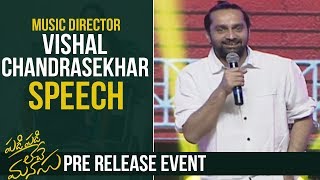 Music Director Vishal Chandrasekhar Speech @ Padi Padi Leche Manasu Pre Release Event