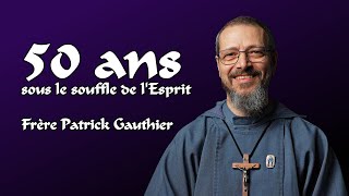 Témoignage de fr. Patrick Gauthier / Les Pauvres de Saint-François