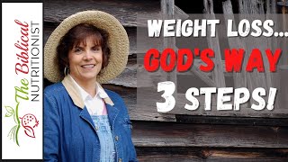 What is the Bible Diet? 3 Steps to Lose Weight... God's Way!