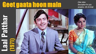 Geet gaata hoon main | Laal Patthar (1971) | Kishore Kumar | Shankar Jaikishan | Dev Kohli | Cover