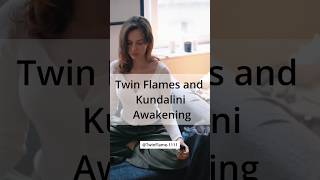 Twin Flames and Kundalini Awakening