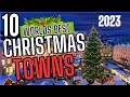 The Top 10 Worlds Best Christmas Towns 2023 🎄🎅🎄