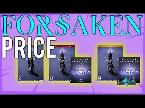 Destiny 2 FORSAKEN PRICE - STANDARD, ANNUAL PASS AND DELUXE EDITION Destiny 2 FORSAKEN PRICE - STANDARD, ANNUAL PASS AND DELUXE EDITION