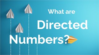 What are directed numbers?