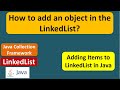 How to add an object in the LinkedList? | LinkedList (Add Object)