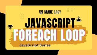 JavaScript forEach Loop Explained in Easy Way | Array Method Tutorial