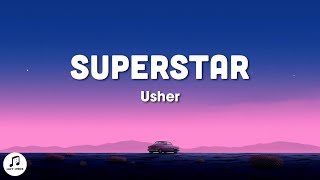 Usher - Superstar (Lyrics)
