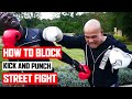 How to block fast kick punch in a street fight ✅