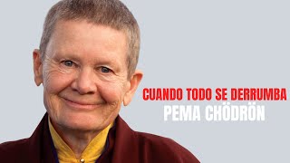 CUANDO TODO SE DERRUMBA - PEMA CHODRON (Audiolibro Completo)