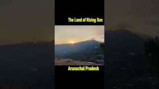 The Land of Rising Sun || Arunachal Pradesh || India