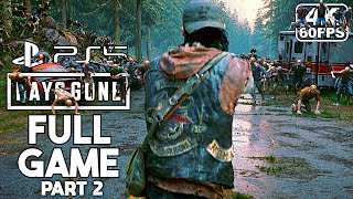 DAYS GONE Gameplay Walkthrough [PS5 4K 60FPS] Part 2 FULL GAME - No Commentary