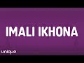 Dj Maphorisa & Tman Xpress - Imali iKhona (Lyrics) ft. Mellow & Sleazy, Madumane & Uncool MC
