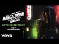 The Mandalorian and Grogu (Boys Noize Remix From 