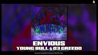 Young Bull \u0026 03 Greedo - Envious [Official Audio]