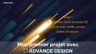 Mon premier projet avec Advance Design Métal -  Leçon 01