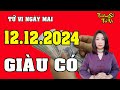 Tử Vi Ngày Mới 12/12/2024 Con Giáp Giàu Có, Đổi Vận, Tiền Tỷ Cất Két | Tướng Số Tử Vi