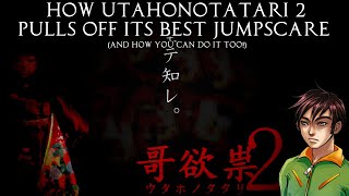 How Utahonotatari 2 Pulls Off Its Best Jumpscare (and how you can do it too!)