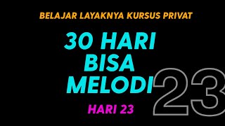 BELAJAR GITAR PRIVAT - 30 HARI BISA BERMAIN MELODI - HARI 23