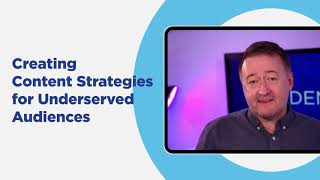 Ebuacademy Creating Content Strategies For Underserved Audiences