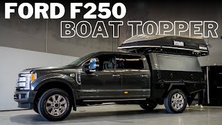 FORD F250 | BOAT TOPPER WALKTHROUGH