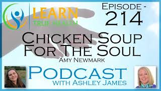 Chicken Soup For The Soul - Amy Newmark And Ashley James - #214