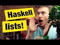 Haskell lists - FunFunFunction #39