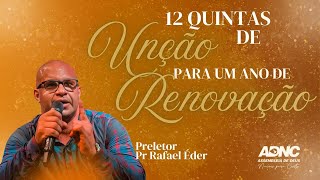 12 Quintas de Unção para um Ano de Renovação | Pr. Rafael Eder