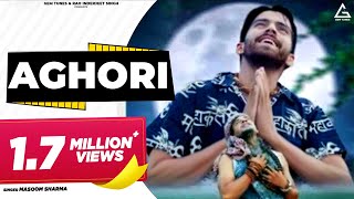 Aghori (Official Video) : Masoom Sharma | Lalit Rathi | Haryanvi Song