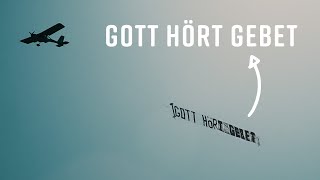 Gott hört Gebet | Drei Erfahrungen | Der Bannerflieger