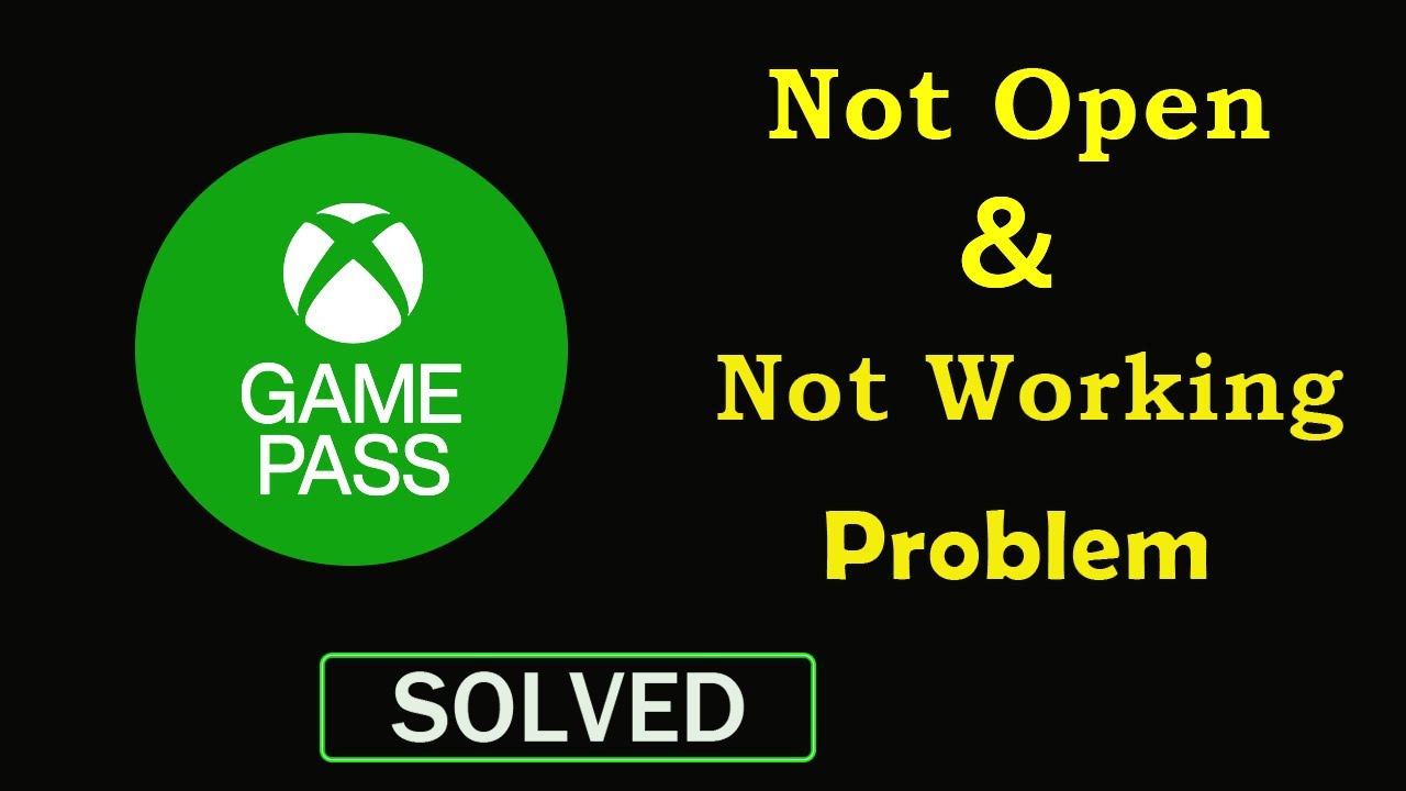 How To Fix Xbox Game Pass App Not Working / Not Opening Problem In ...