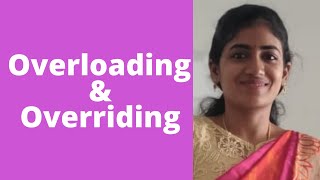 Overloading and Overriding in Java. Why and when to use them in detail..