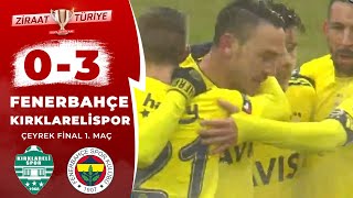 Kırklarelispor 0 - 3 Fenerbahçe MAÇ ÖZETİ (Ziraat Türkiye Kupası Çeyrek Final İlk Maçı) / 05.02.2020