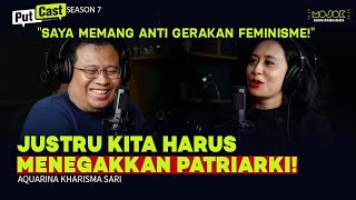 AQUARINA KHARISMA SARI: "INDONESIAN FEMINISTS MISDIAGNOSE THE PROBLEM" | PUTCAST - Puthut EA