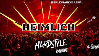 Perlentaucher - Heimlich (Hardstyle Mix)