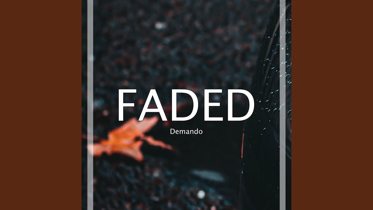 Faded Youtube Music