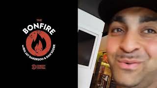 The Bonfire - 9/12/19 - (w/ Kindling) Mo Deen Beefs with Big Jay \u0026 Dan Soder (September 12, 2019)