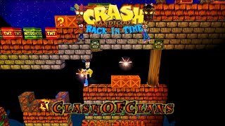 Crash Bandicoot - Back In Time Fan Game: Custom Level: Clash Of Clans By Some1Small