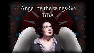 Sia - Angel by the Wings // BBA- sub Español