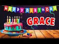 GRACE Happy Birthday Song - Wish You Happy Birthday ( Grace).