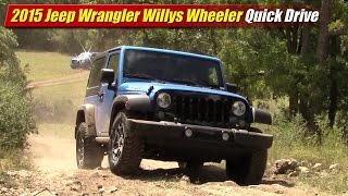 2015 Jeep Wrangler Willys Wheeler Quick Drive