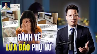 Tin vào hình tượng người đàn ông hoàn hảo, có nhà, có xe, nhiều phụ nữ sập bẫy lừa đảo