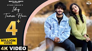 Ishq Tumse Hua (Official Video) | Ritik | Nazila | Ayaaz | Amjad Nadeem Aamir |  Love Song