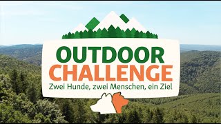 Die Fressnapf Outdoor Challenge - Zwei Hunde, zwei Menschen, ein Ziel | FOLGE 1 | FRESSNAPF