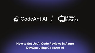How to Set Up AI Code Reviews in Azure DevOps Using CodeAnt AI
