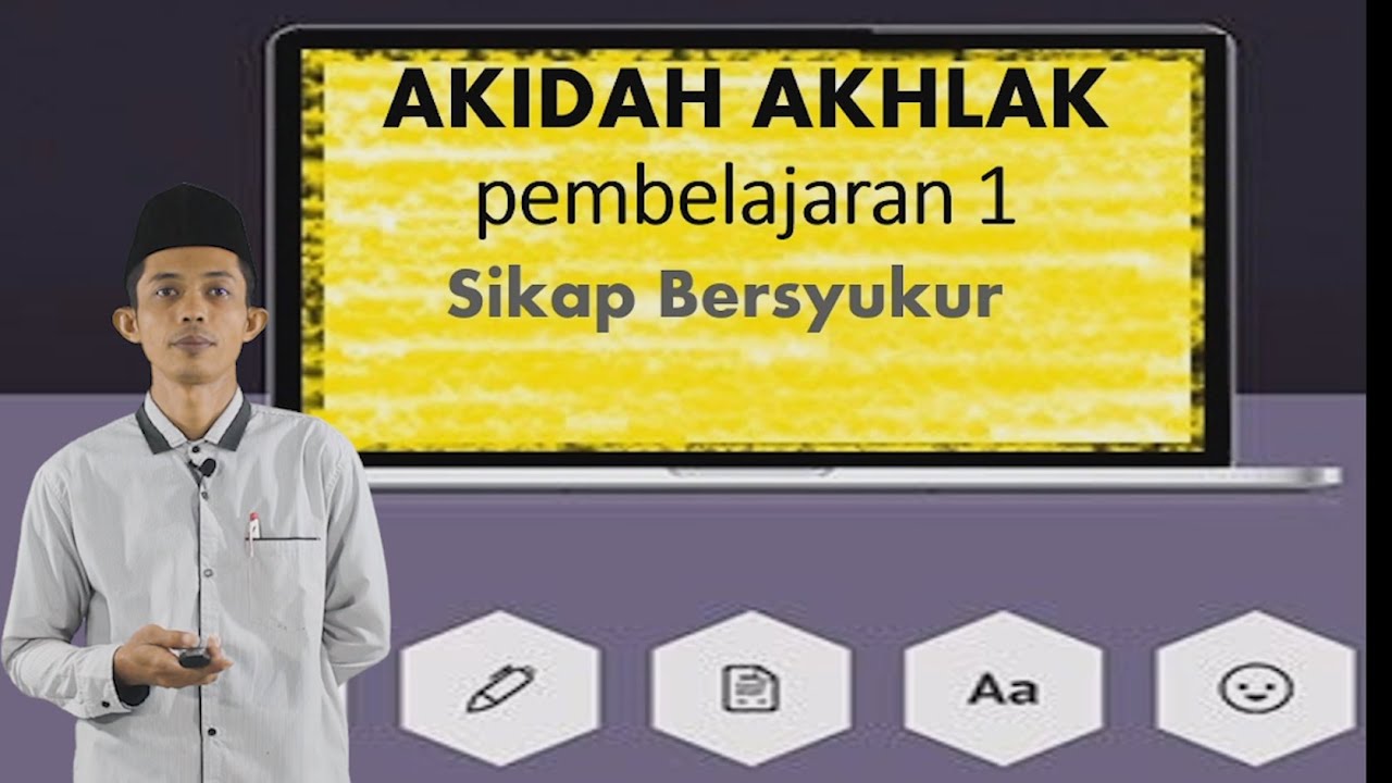 Video Pembelajaran Kelas 3 Akidah Akhlak Pembelajaran 1 Sikap Bersyukur ...